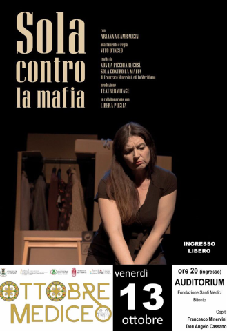 Ottobre Mediceo: venerdì 13 all’auditorium della Fondazione Santi Medici lo spettacolo teatrale “Sola contro la mafia”